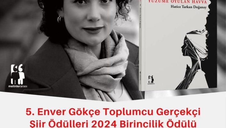 2024 Enver Gökçe Toplumcu Gerçekçi Şiir Ödülü Samsunlu şair Hatice Tarkan Doğanaya’ın Yüzüme Oyulan Havva kitabına verildi!